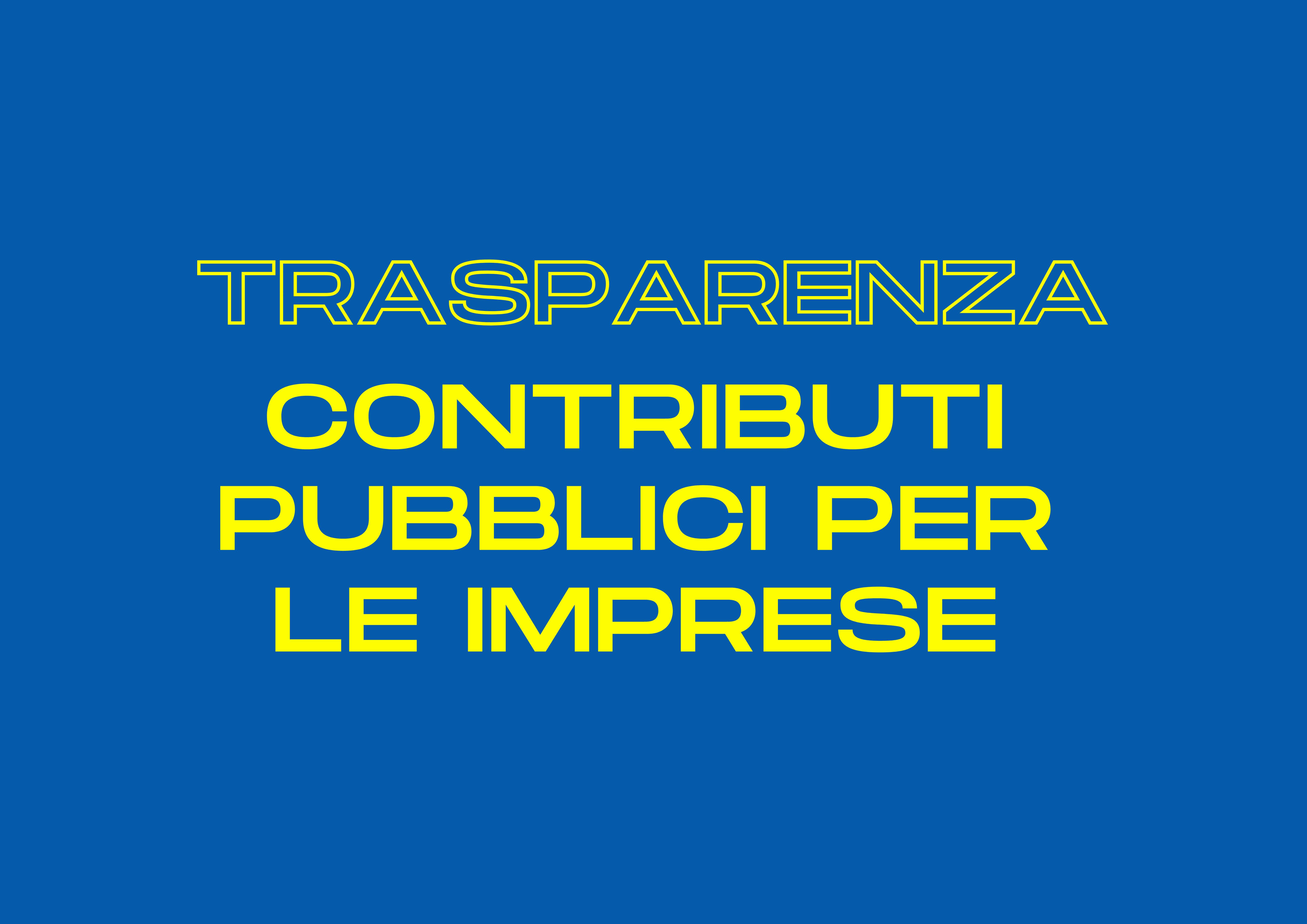 Obblighi di trasparenza dei contributi pubblici alle imprese