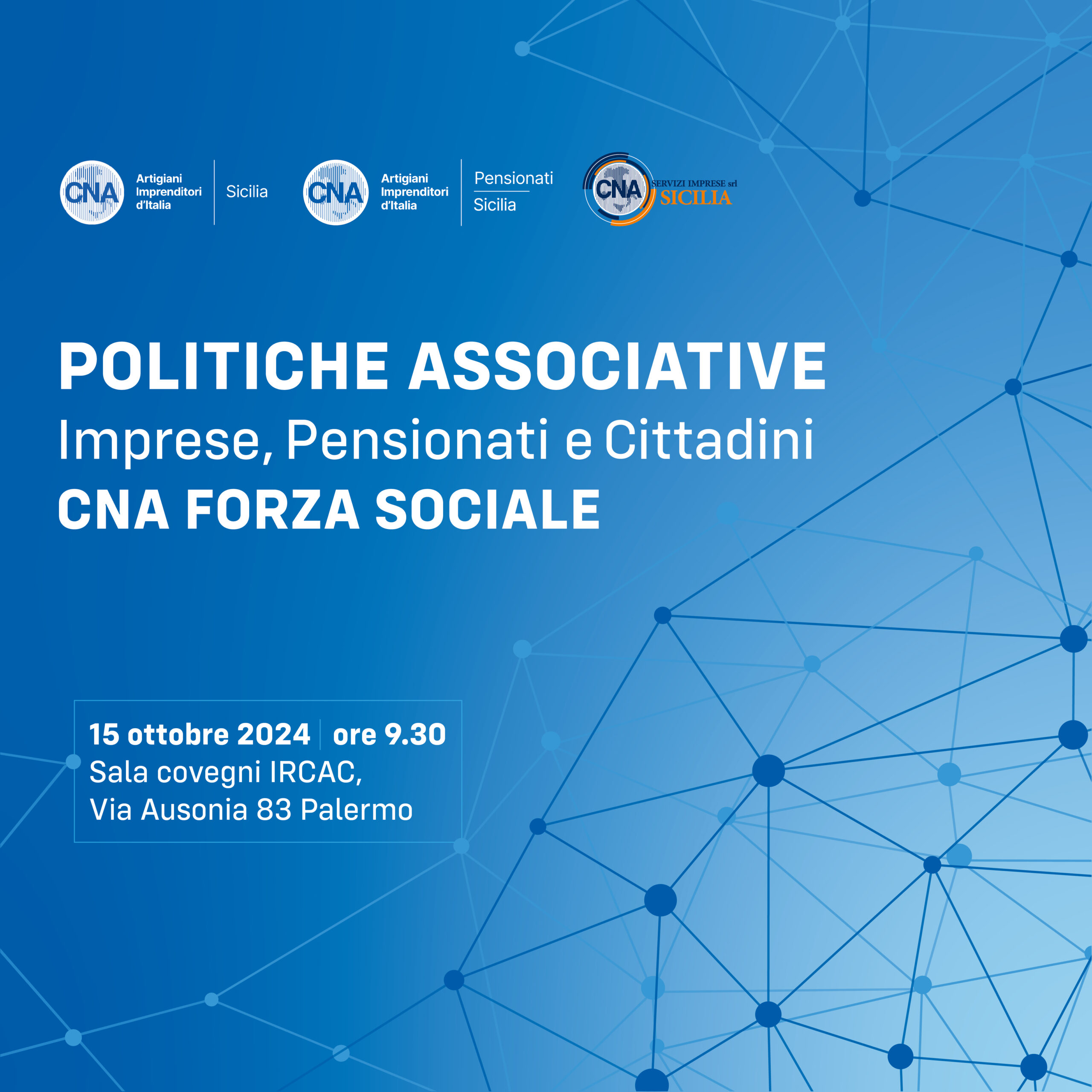 Politiche Associative: Imprese, Pensionati e Cittadini. Cna Forza Sociale